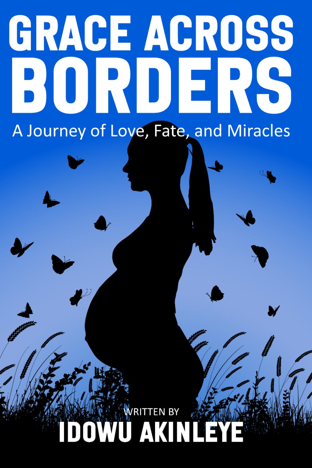 Grace Across Borders: A Journey of Love, Faith and Miracles