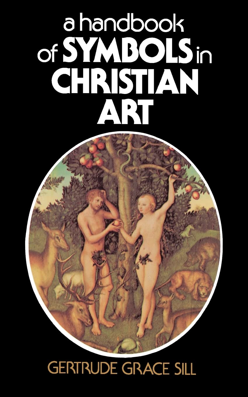 A Handbook of Symbols in Christian Art