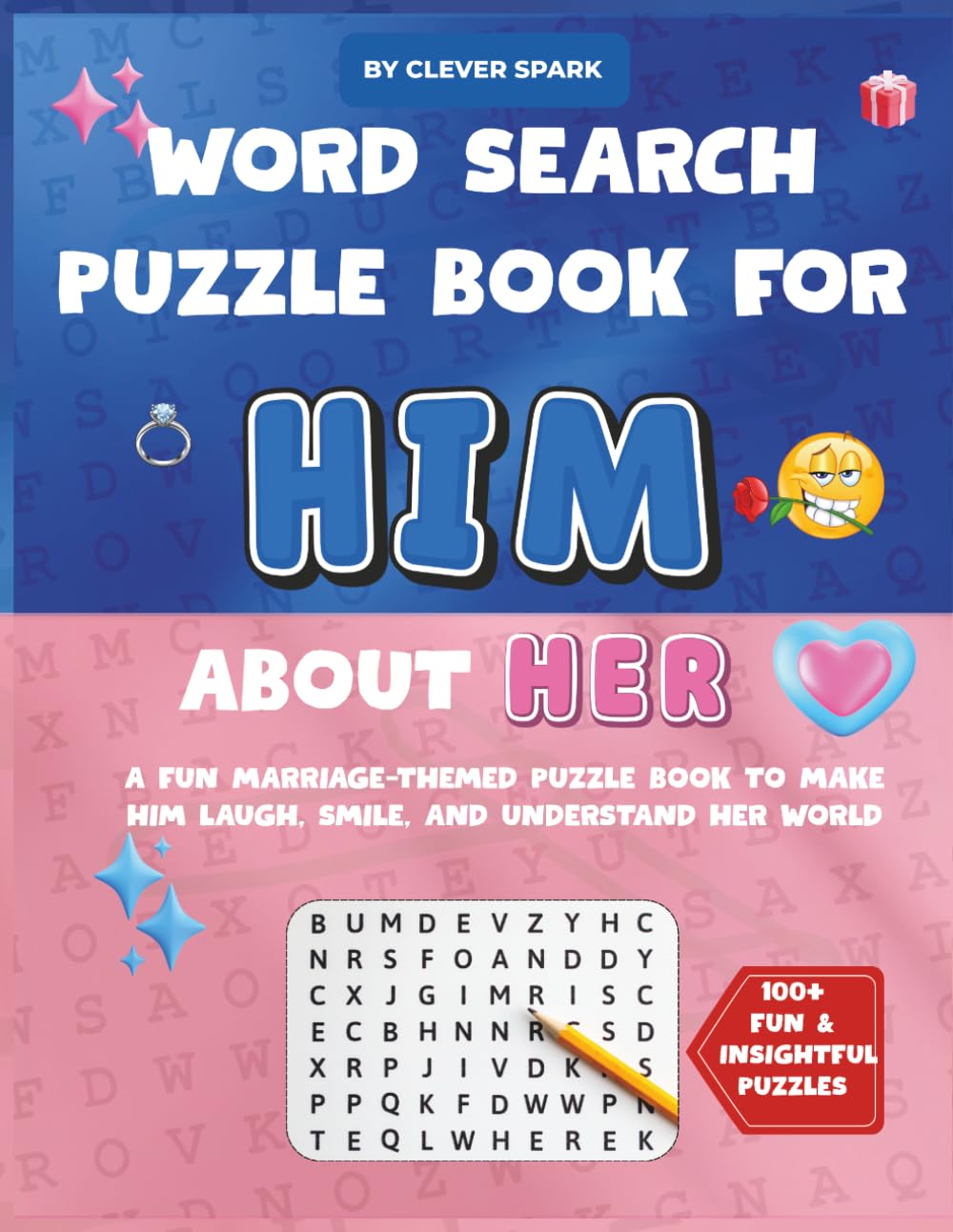 Word Search Puzzle Book For Him About Her: A Fun Marriage-Themed Puzzle Book to Make Him Laugh, Smile, and Understand Her World