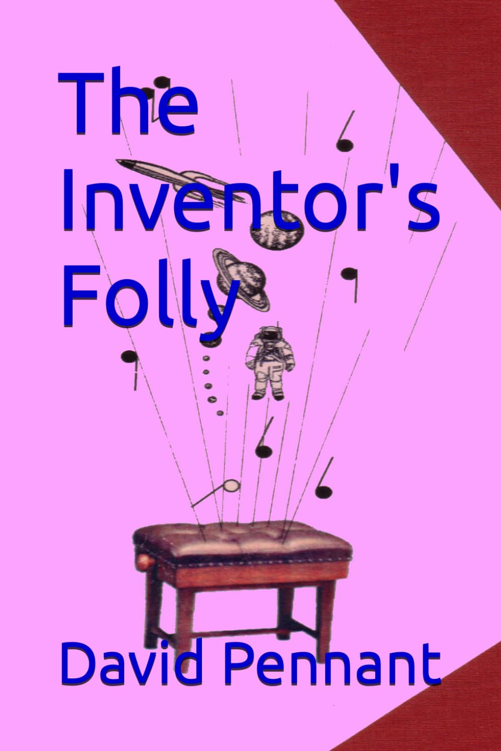 The Inventor's Folly: 2 (The Piano Teacher Series)