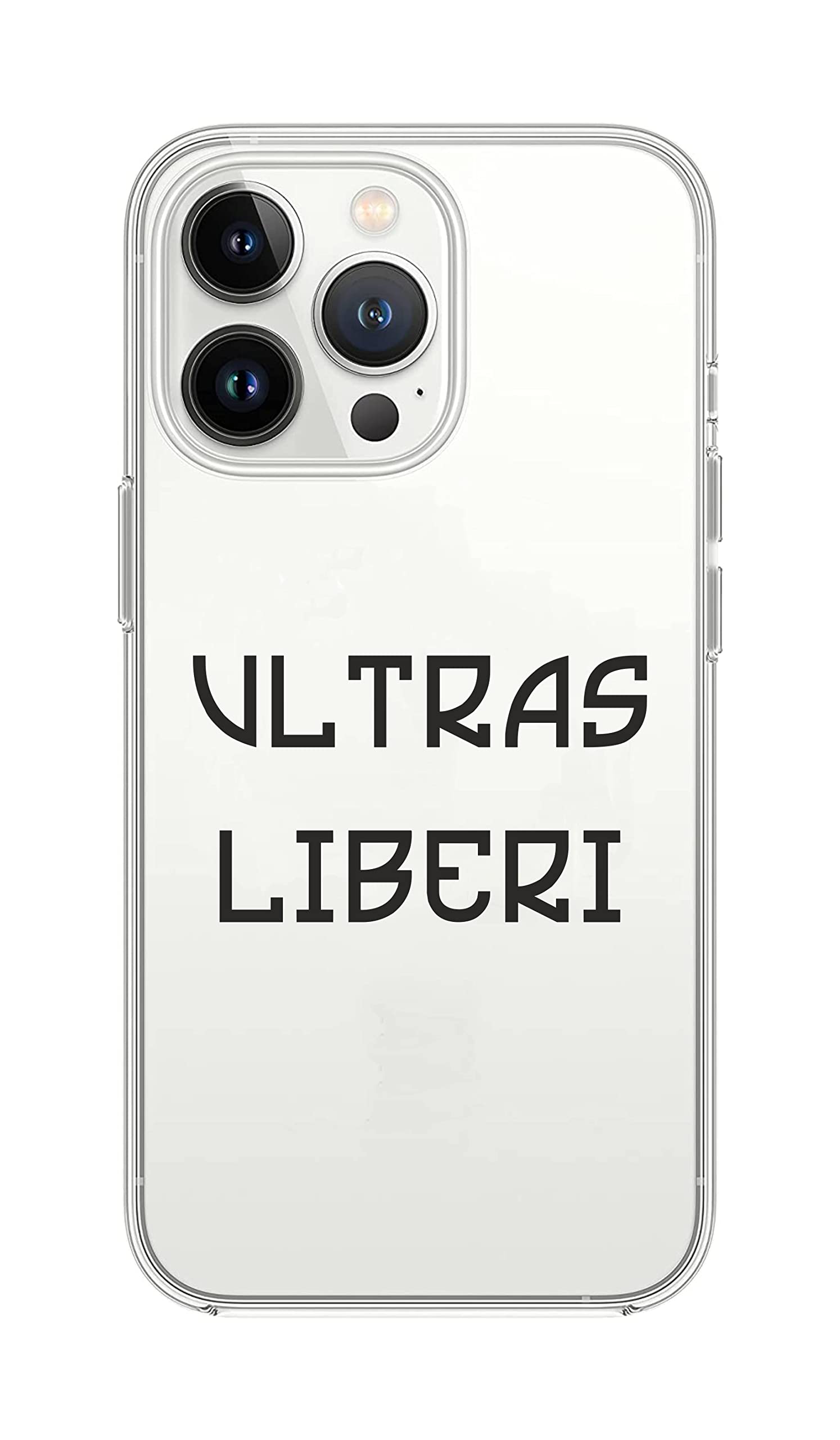NEW Cover Compatibile Con Tutti i Modelli iPhone - ULTRAS LIBERI calcio tifoso stadio - Trasparente UltraSottili AntiGraffio Antiurto Case Custodia