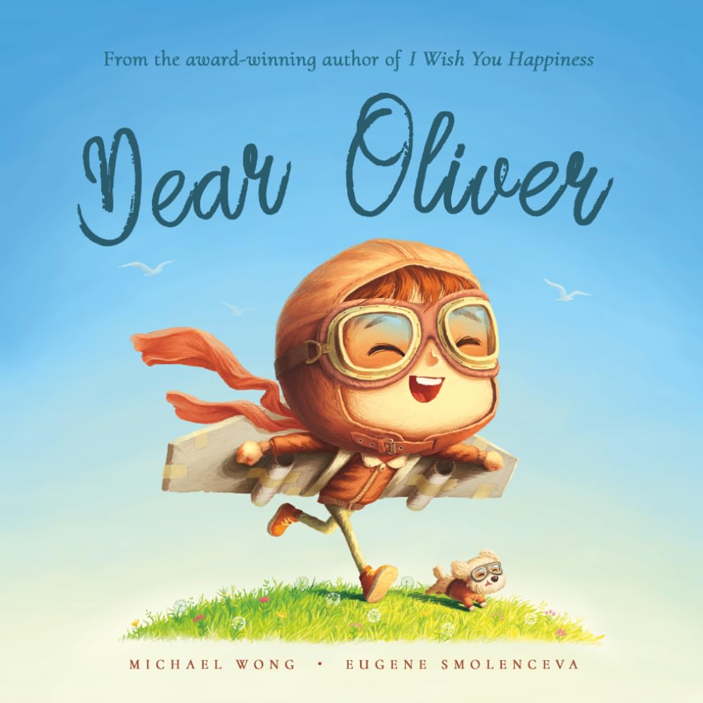 Dear Oliver: A personalized love letter reminding your Oliver that he is strong, brave, kind, and deeply loved, just as he is.