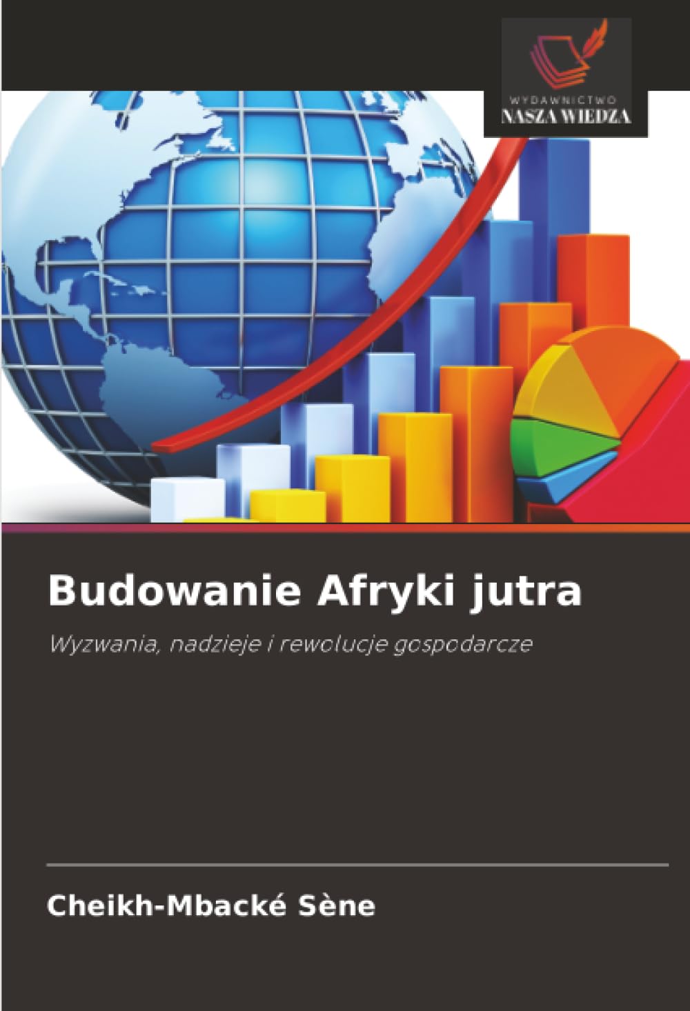 Budowanie Afryki jutra: Wyzwania, nadzieje i rewolucje gospodarcze