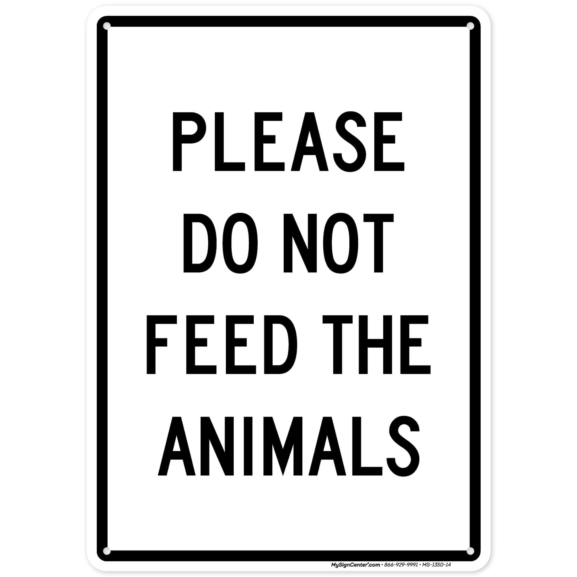 Please Do Not Feed The Animals Sign, 10x14 Inches, 55 mil thick HDPE (high density polyethylene), Made in USA by My Sign Center