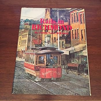 Hardcover Rails in Richmond (INTERURBANS SPECIAL) Book
