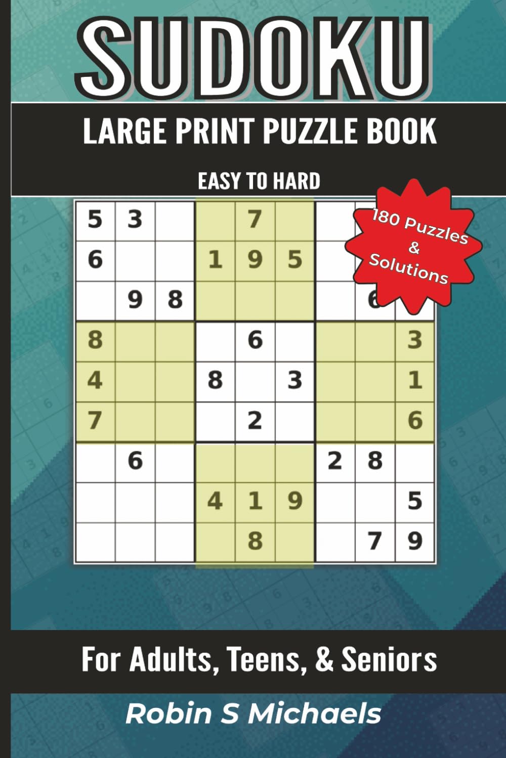 SUDOKU Large Print Puzzle Book: For Adults, Teens, and Seniors