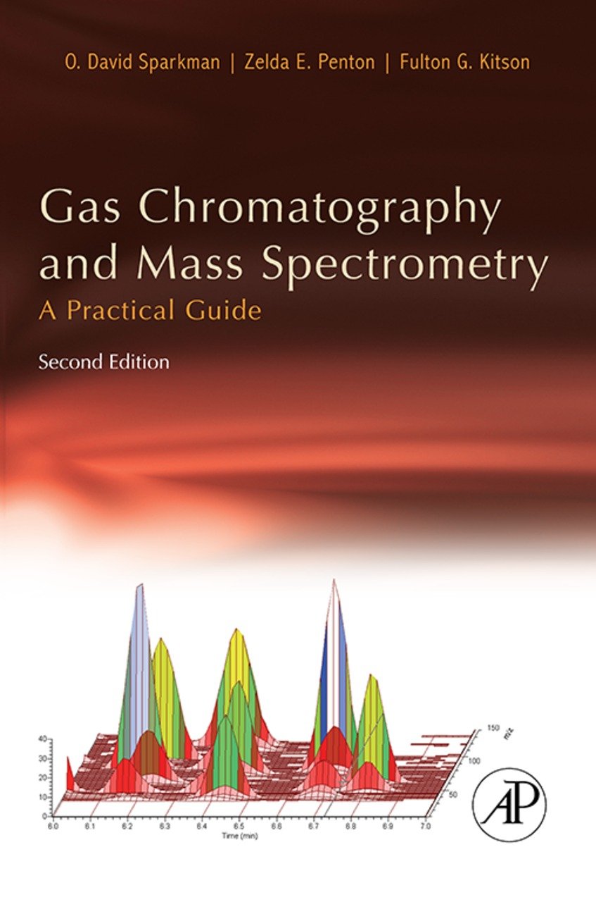 Gas Chromatography and Mass Spectrometry: A Practical Guide (English Edition)
