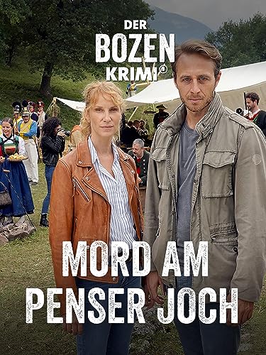 Der Bozen Krimi (13): Mord am Penser Joch