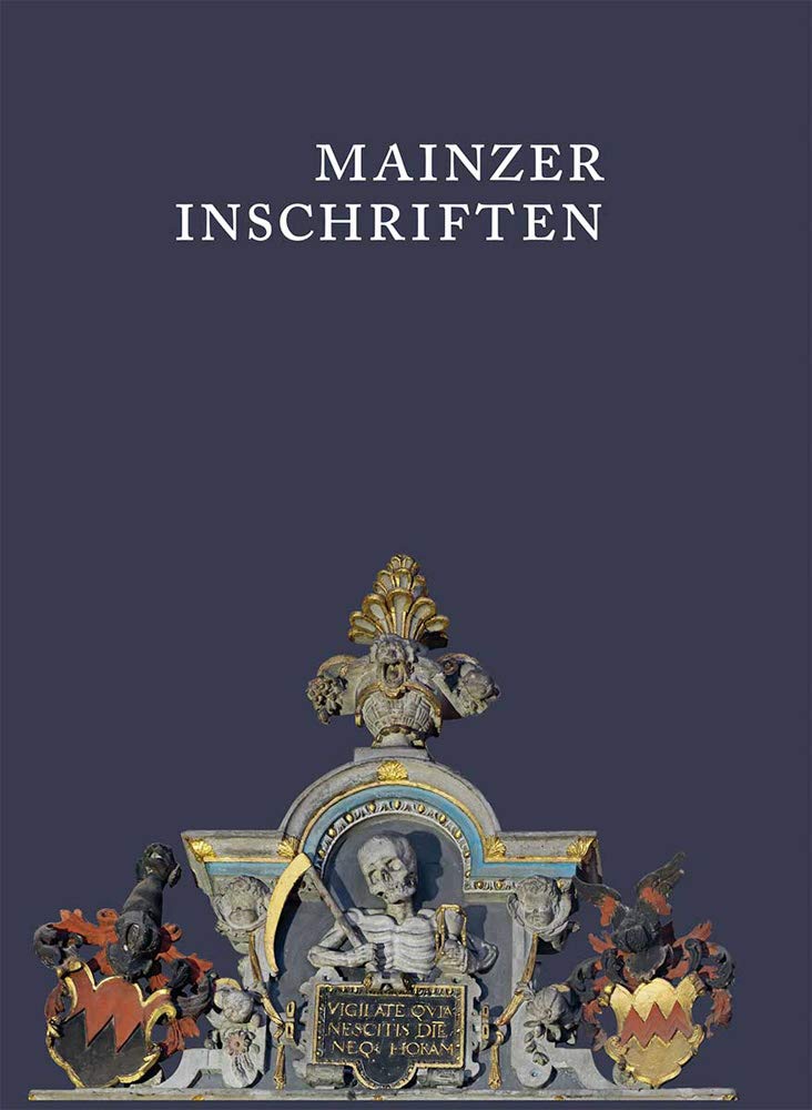 Mainzer Inschriften. Die Inschriften Des Mainzer Doms Und Des Dom- Und Diozesanmuseums 800-1626. Heft.1-4 Im Schuber (Die Deutschen Inschriften) (German Edition)