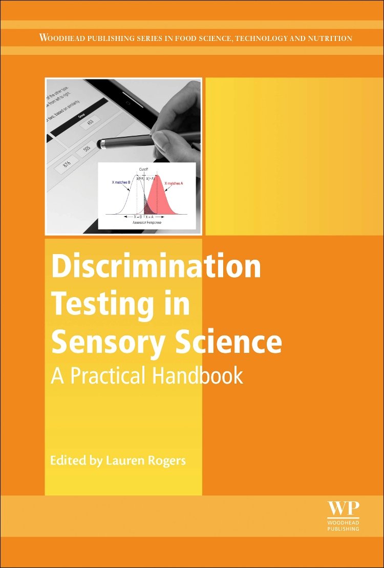 Buy Discrimination Testing in Sensory Science: A Practical Handbook (Woodhead Publishing Series in Food Science, Technology and Nutrition) — BookShops.in