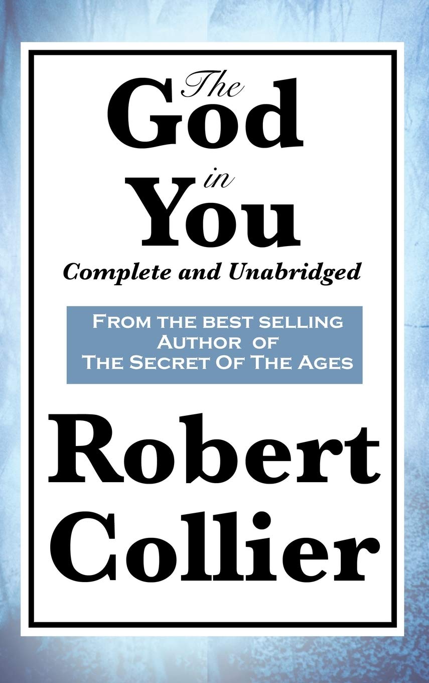 The God in You: Complete and Unabridged: A Sublime Book