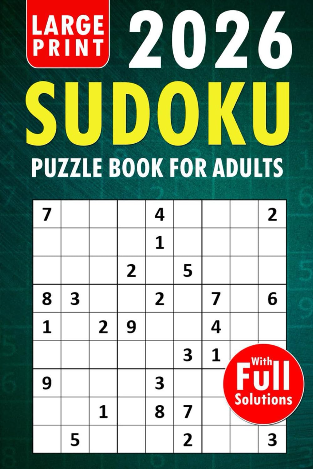 Sudoku Puzzles for Adults: A Book with Two Puzzles per Page From Easy to Hard with Full Solutions (Puzzling Wonders Fun!) Paperback – Large Print, June 20, 2024