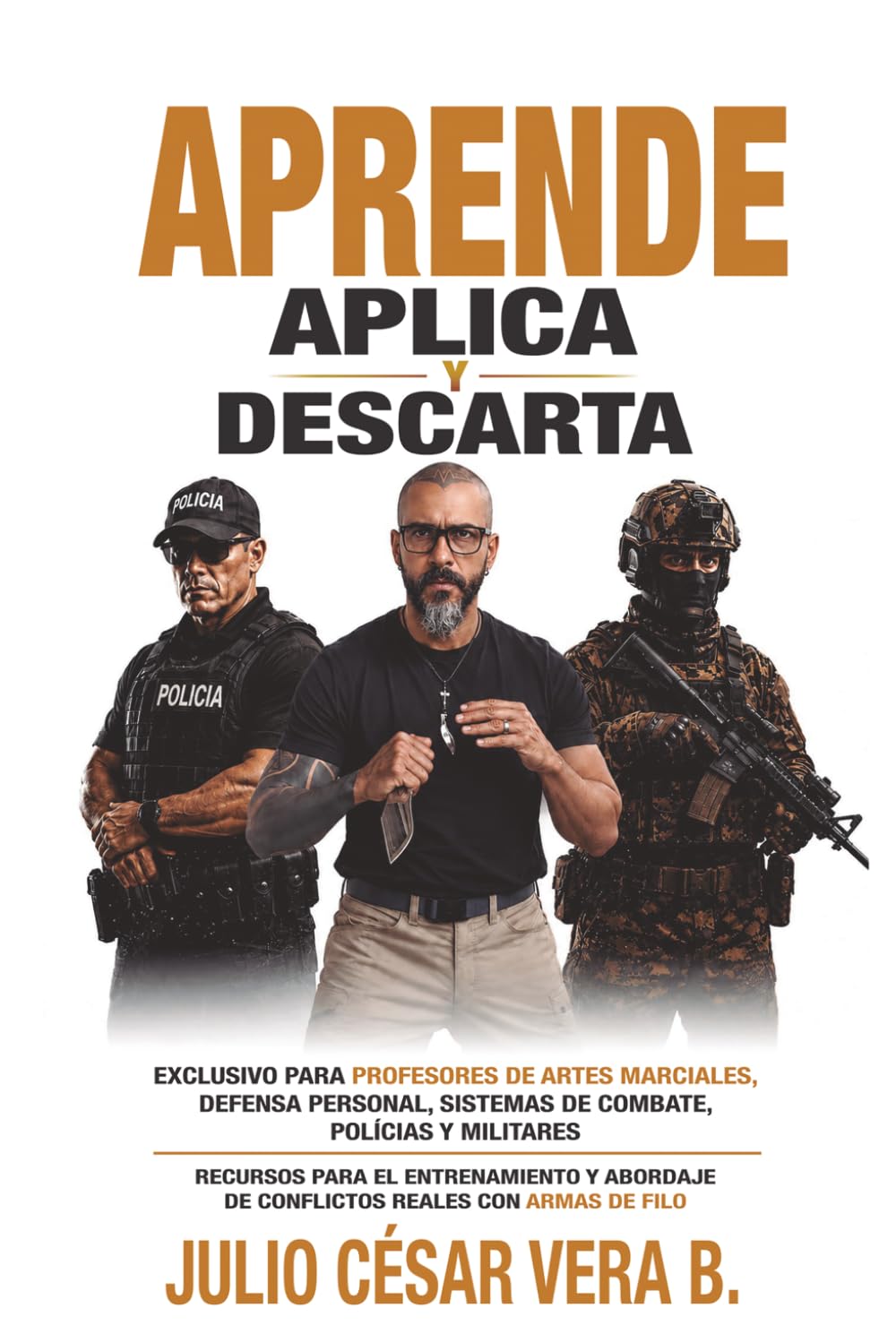 Aprende, Aplica y Descarta: Recursos para el entrenamiento y abordaje de conflictos reales con armas de filo