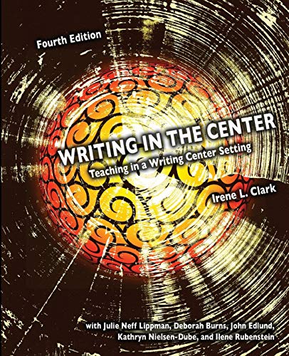 Writing in the Center: Teaching in a Writing Ce... 0757552463 Book Cover
