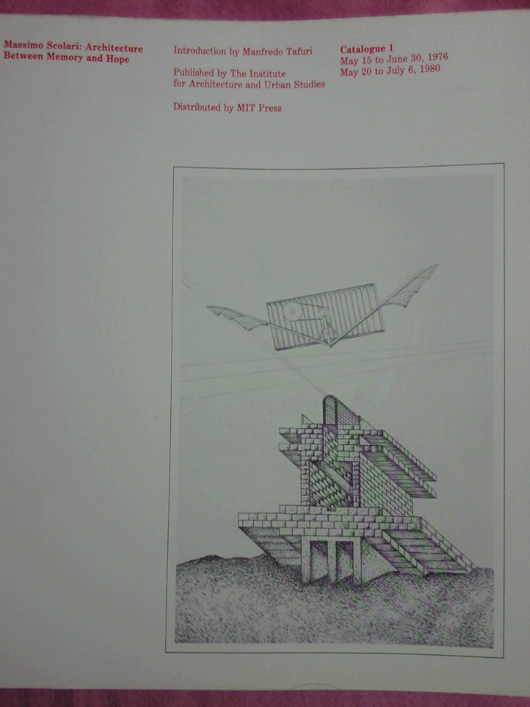 Massimo Scolari: Architecture between memory and hope (IAUS exhibition catalogues)