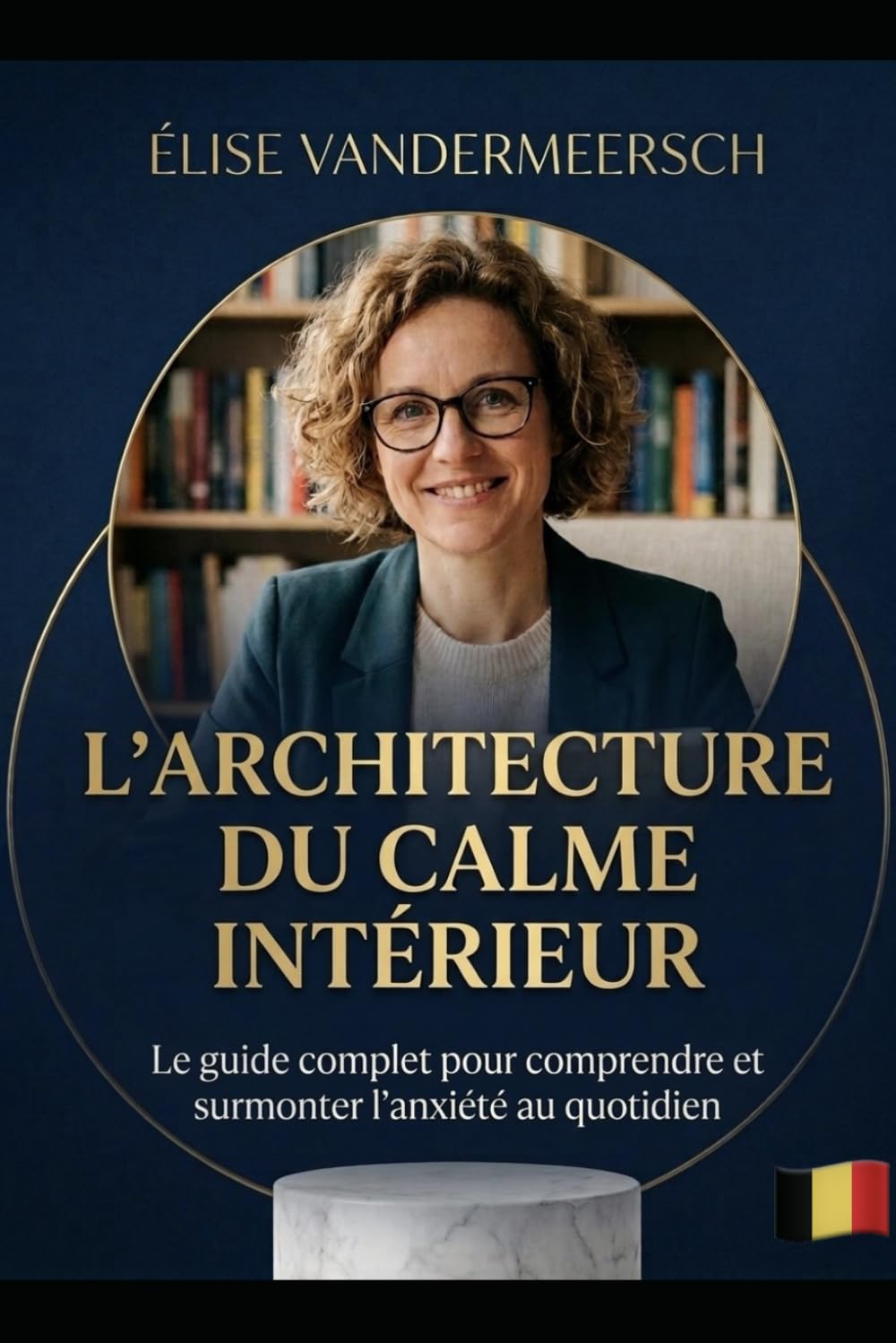 Calme Intérieur — Reprendre le Contrôle: Le guide complet pour comprendre et surmonter l'anxiété au quotidien
