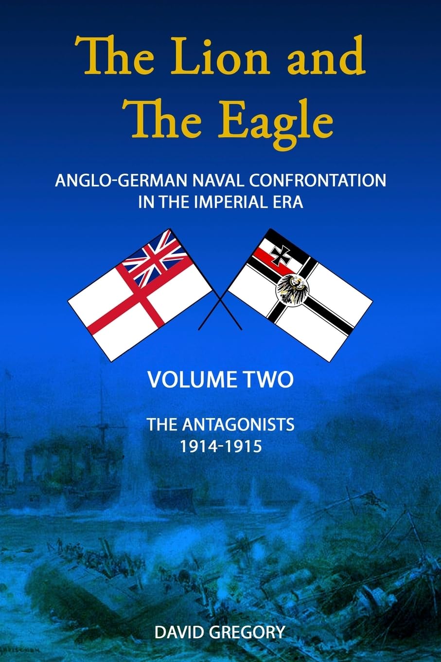 The Lion and The Eagle: Volume 2