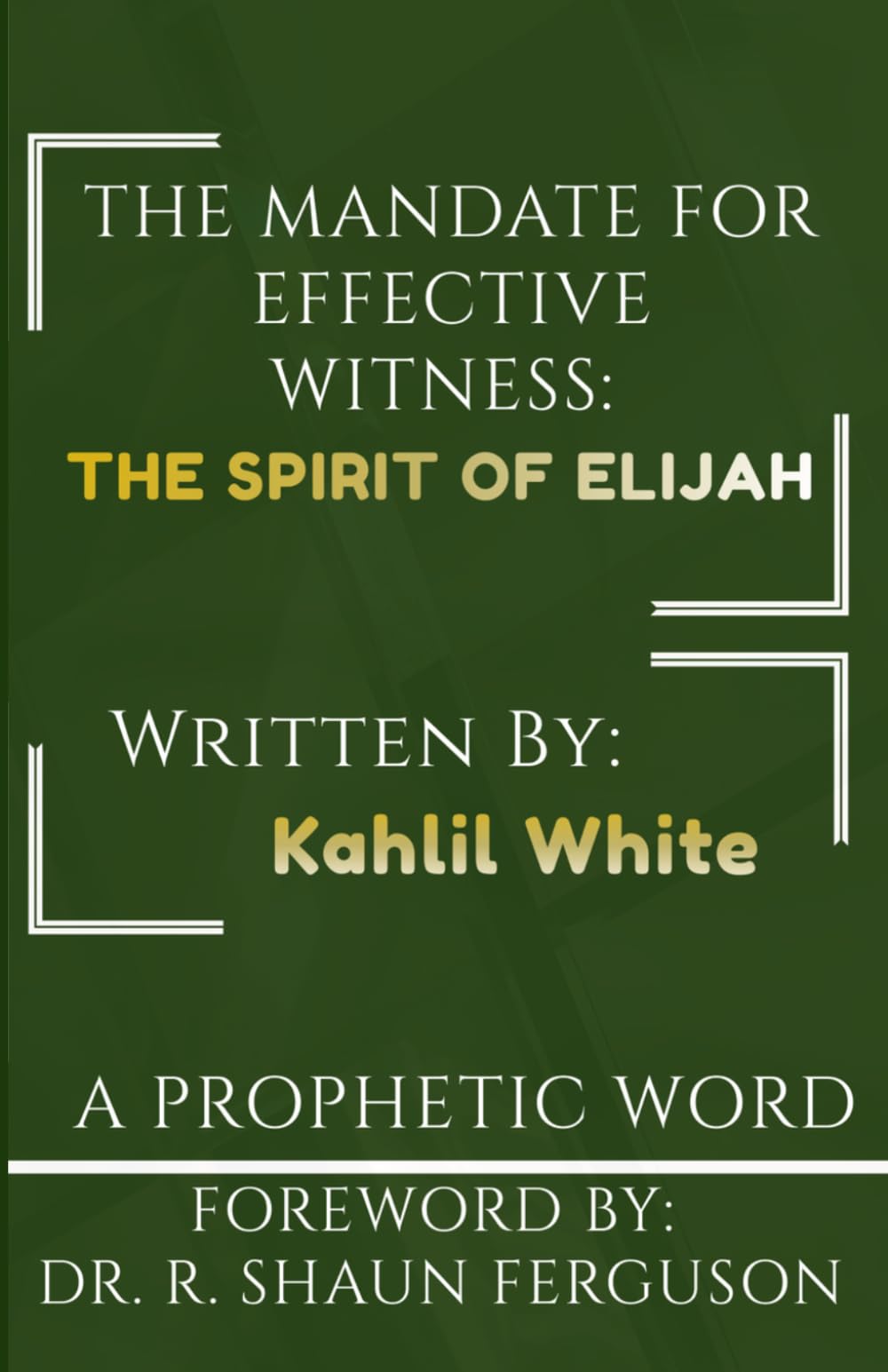 The Mandate for Effective Witness: The Spirit of Elijah