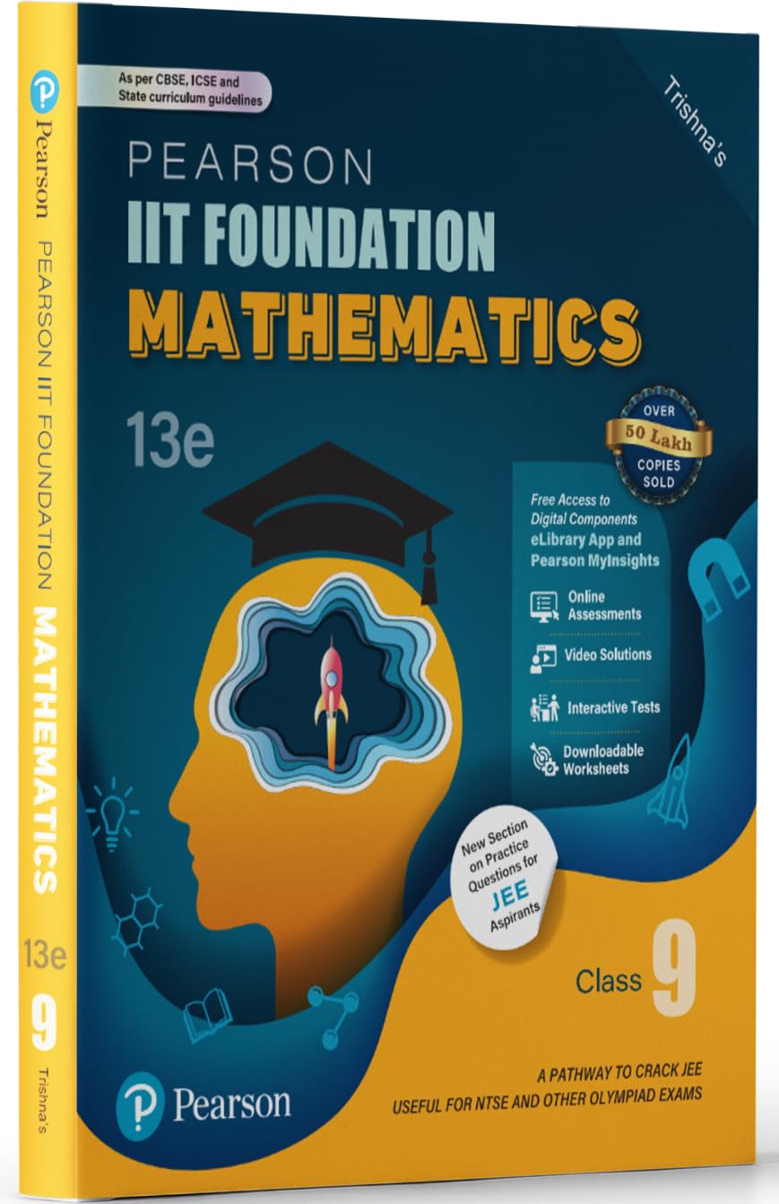 Pearson IIT Foundation' 25 Mathematics Class 9 | For JEE, NTSE & Olympiad Exams |As per CBSE, ICSE & State Curriculums | Includes JEE Practice ... Pearson MyInsights & elibrary |13th edition Paperback – 24 February 2025