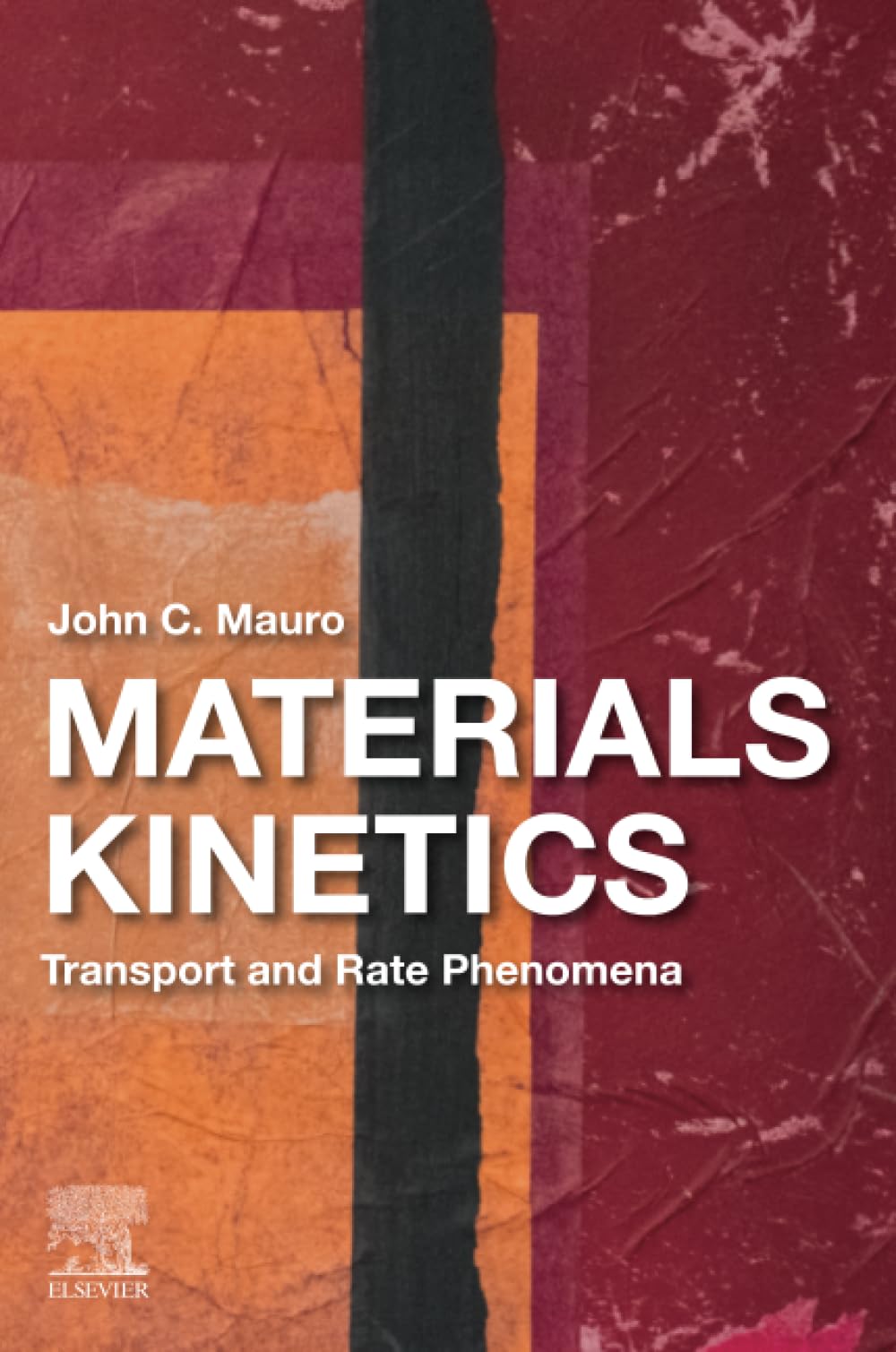 Materials Kinetics: Transport and Rate Phenomena