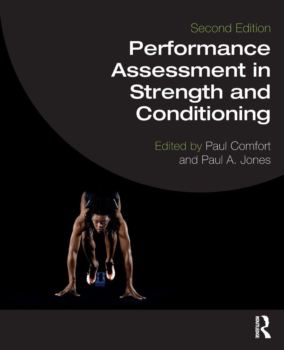 Performance Assessment in Strength and Conditioning