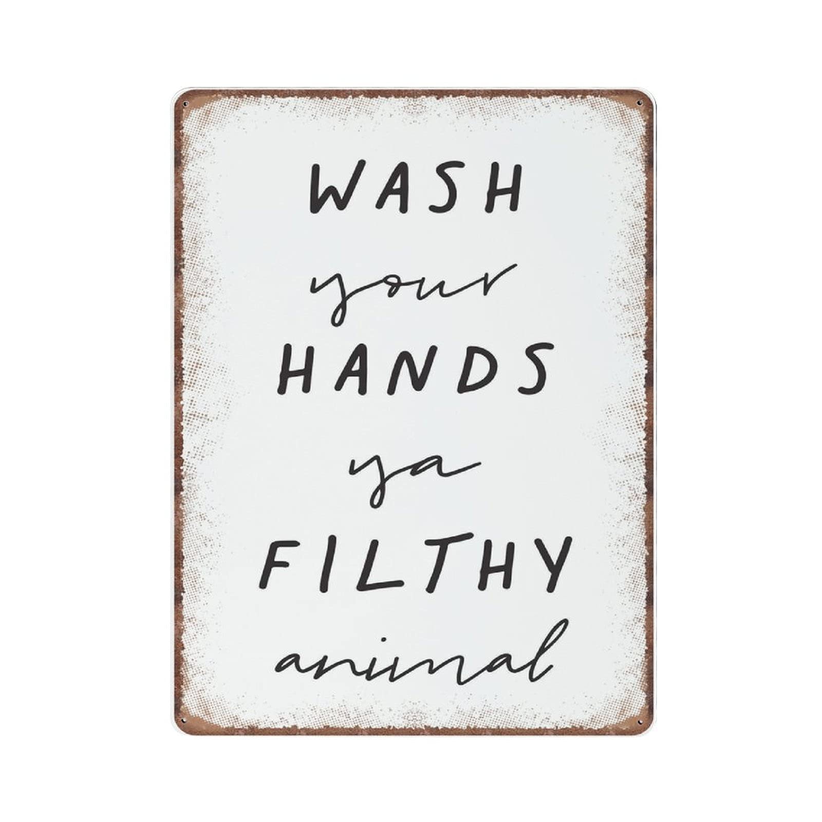 Dreacoss Material_tin 8 Wash Your Hands Ya Filthy Animal Tin Signs You Filthy Animal Funny Vintage Metal Tin Sign Plaqu Poster Wall Art Pub Bar Kitchen Garden Bathroom Home Decor, 30X40 Cm