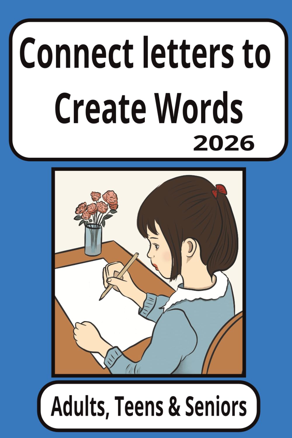 Connect Letters to Create Words: Word Puzzle with easy to read print about creating words/6x9 inches, 50 puzzles....Gifts for Vacations, Holidays, and free time.