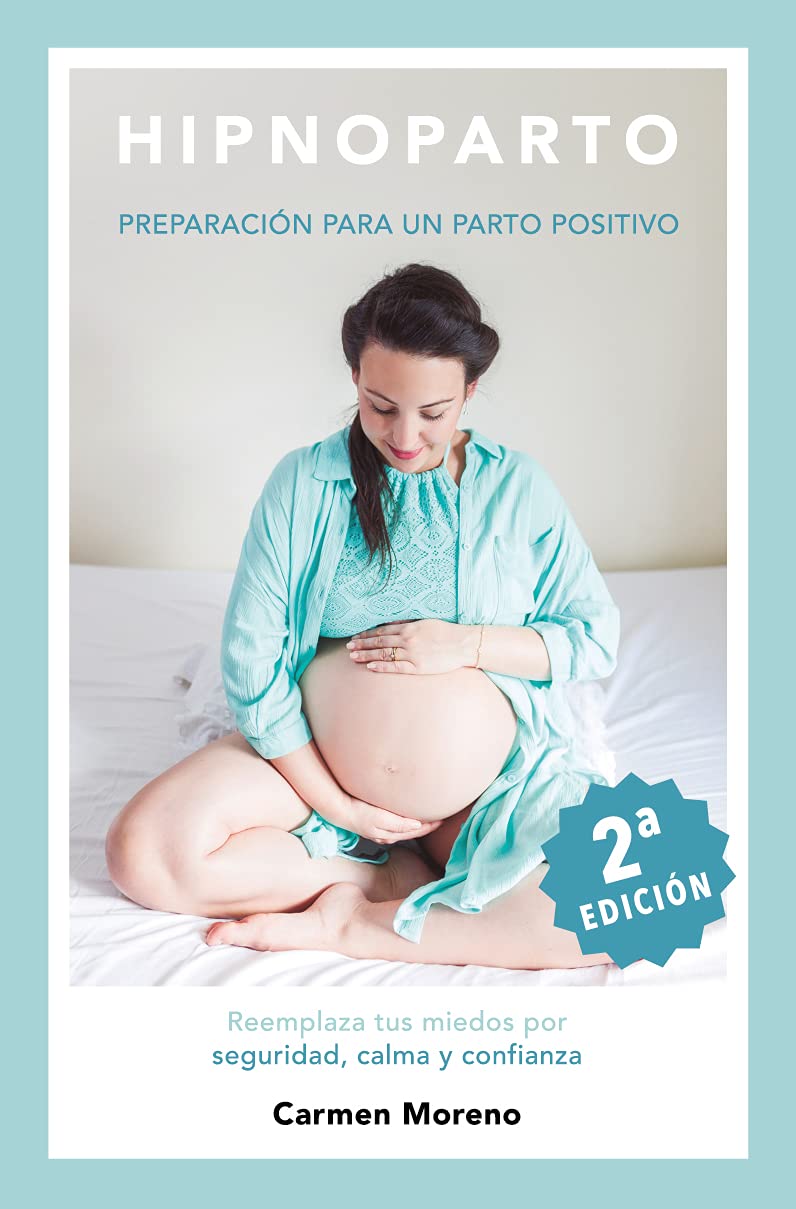 Hipnoparto: Preparación para un parto positivo (Spanish Edition)