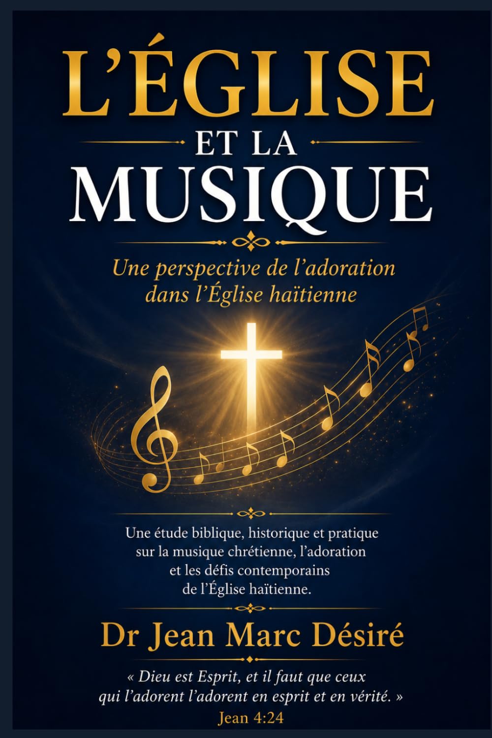 L’Église et la Musique: Une perspective de l’adoration dans l’Église haïtienne