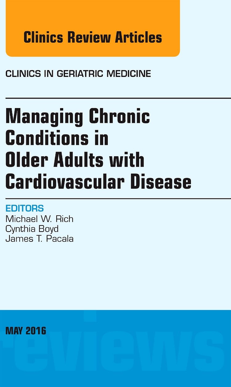 Managing Chronic Conditions in Older Adults with C (Volume 32-2)