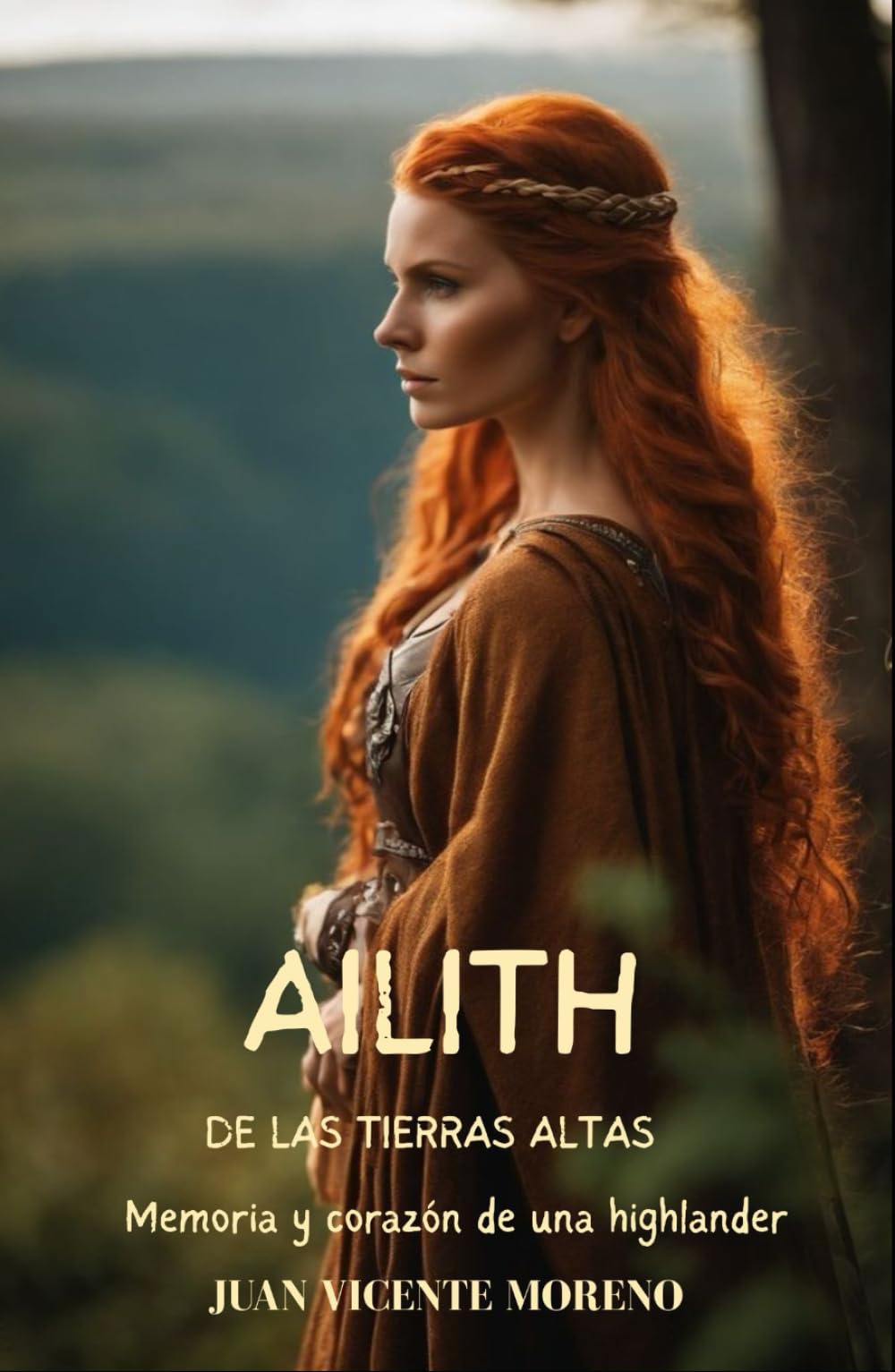 AILITH DE LAS TIERRAS ALTAS: Memoria y corazón de una highlander (Highlander en las Tierras Altas y mujeres Escocesas en la novela de ficción histórica romántica)