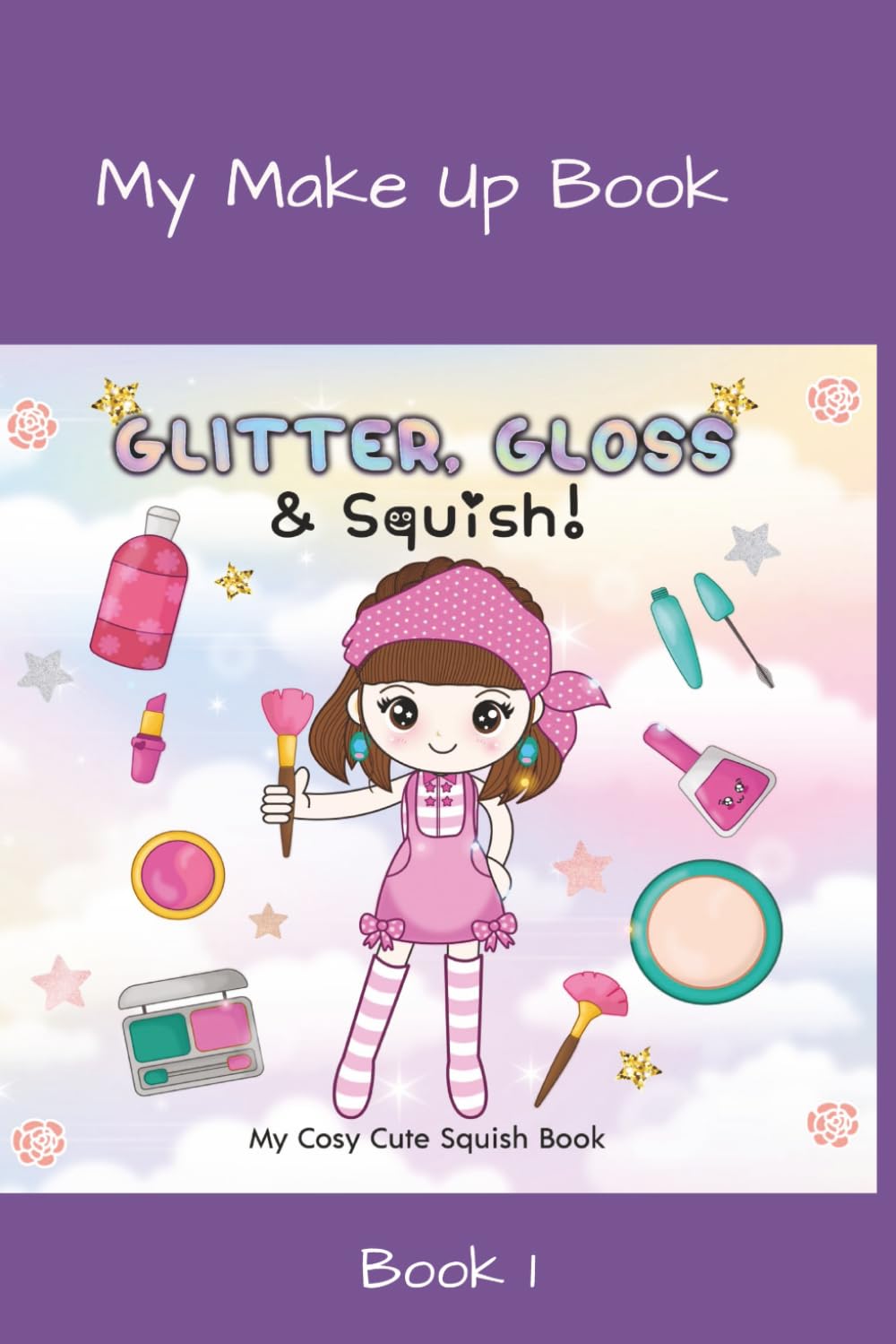 Make Up Paper Squishy Book: DIY coloring and craft book. Create cute squishes | Paper Squishy | Art and Craft | Paper Squishy Template | Cute Cozy ... (Cute make up paper squishy book - book 1)