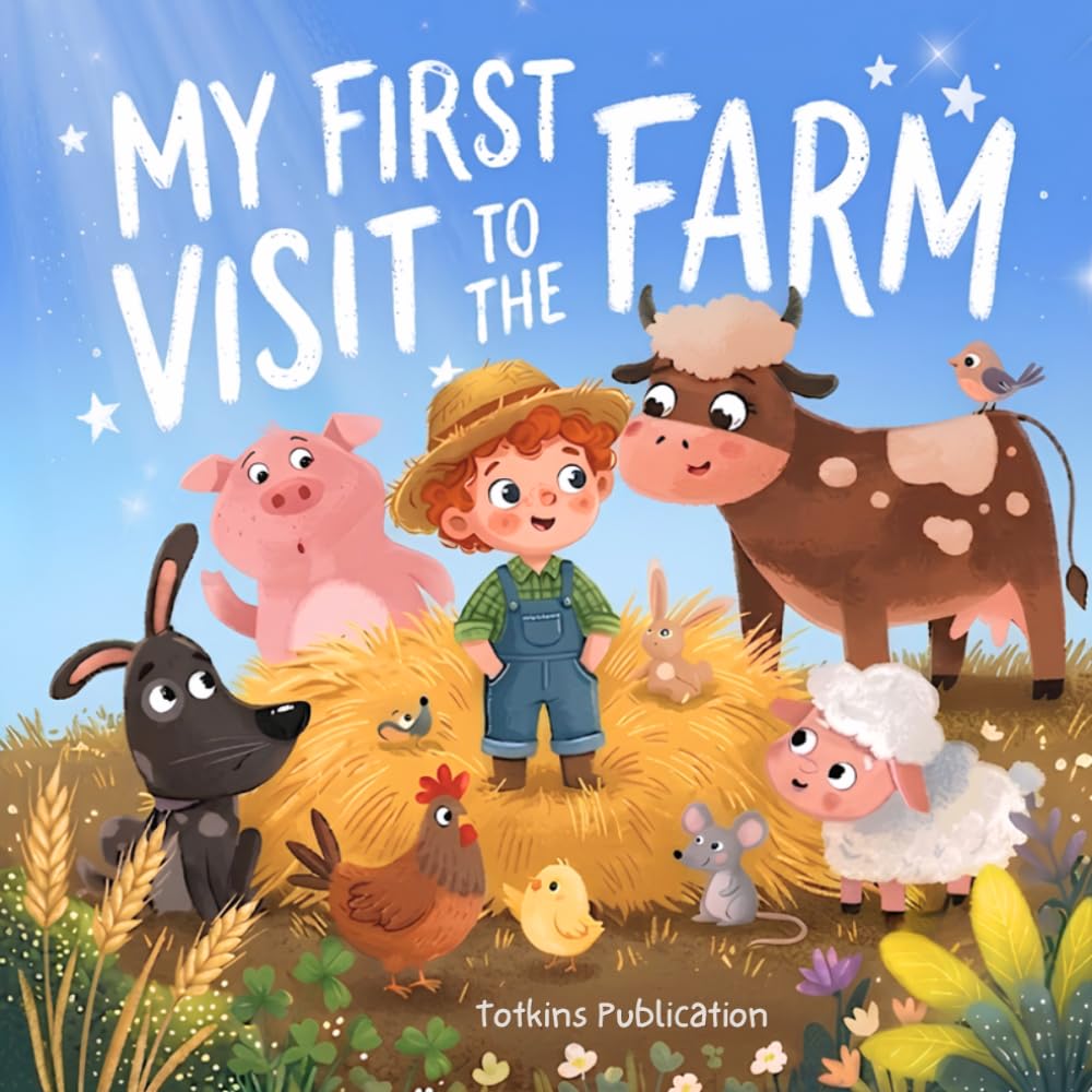 My First Visit to the Farm: A Cozy Rhyming Bedtime Story About Farm Animals for Toddlers (Ages 2–5)