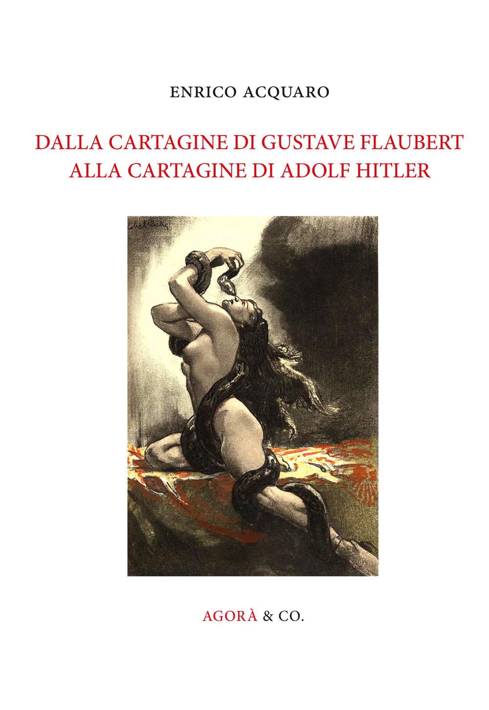 Dalla Cartagine Di Gustave Flaubert Alla Cartagine Di Adolf Hitler - 4