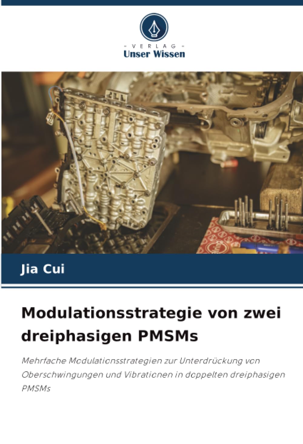 Modulationsstrategie von zwei dreiphasigen PMSMs: Mehrfache Modulationsstrategien zur Unterdrückung von Oberschwingungen und Vibrationen in doppelten dreiphasigen PMSMs
