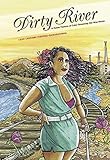 Dirty River: A Queer Femme of Color Dreaming Her Way Home