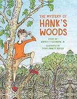 The Mystery of Hank's Woods 1935497340 Book Cover
