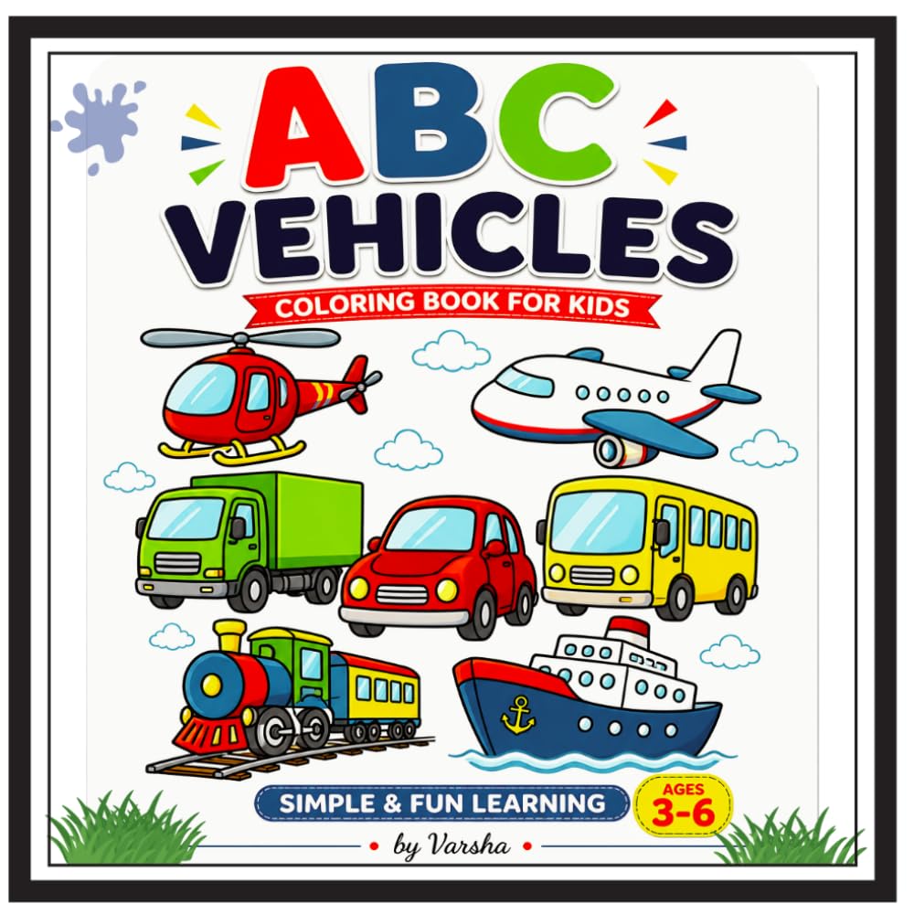 ABC Vehicles Coloring Book: A to Z Fun Learning for Kids Ages 3–6