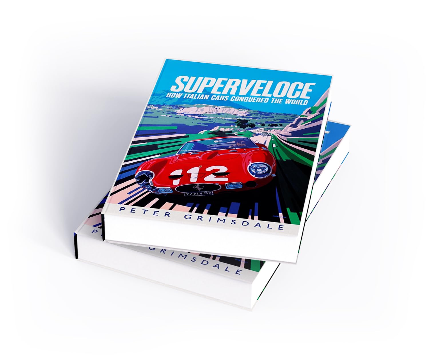Superveloce: How Italian Cars Conquered the World