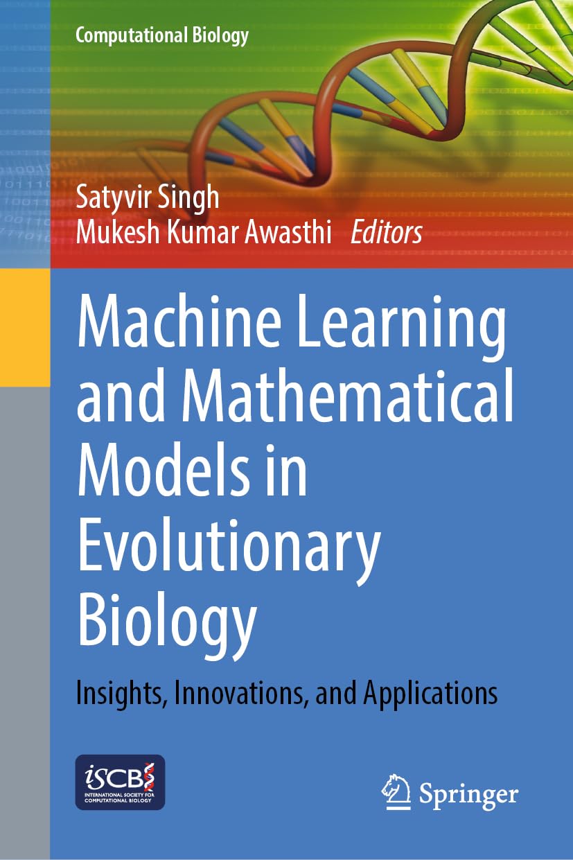 Machine Learning and Mathematical Models in Evolutionary Biology: Insights, Innovations, and Applications (Computational Biology)