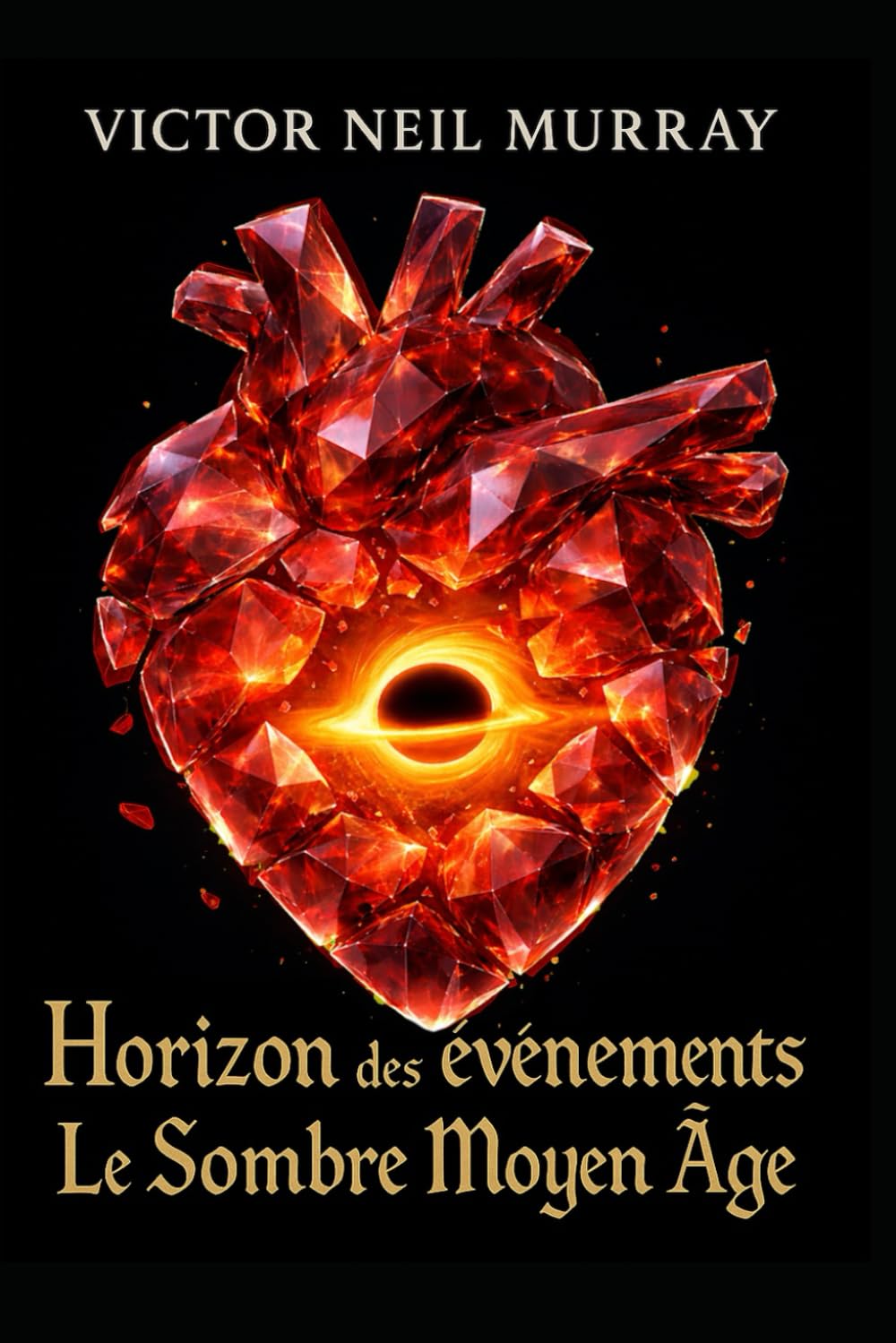 Horizon des événements: Le Sombre Moyen Âge: 6 (Event Horizon)