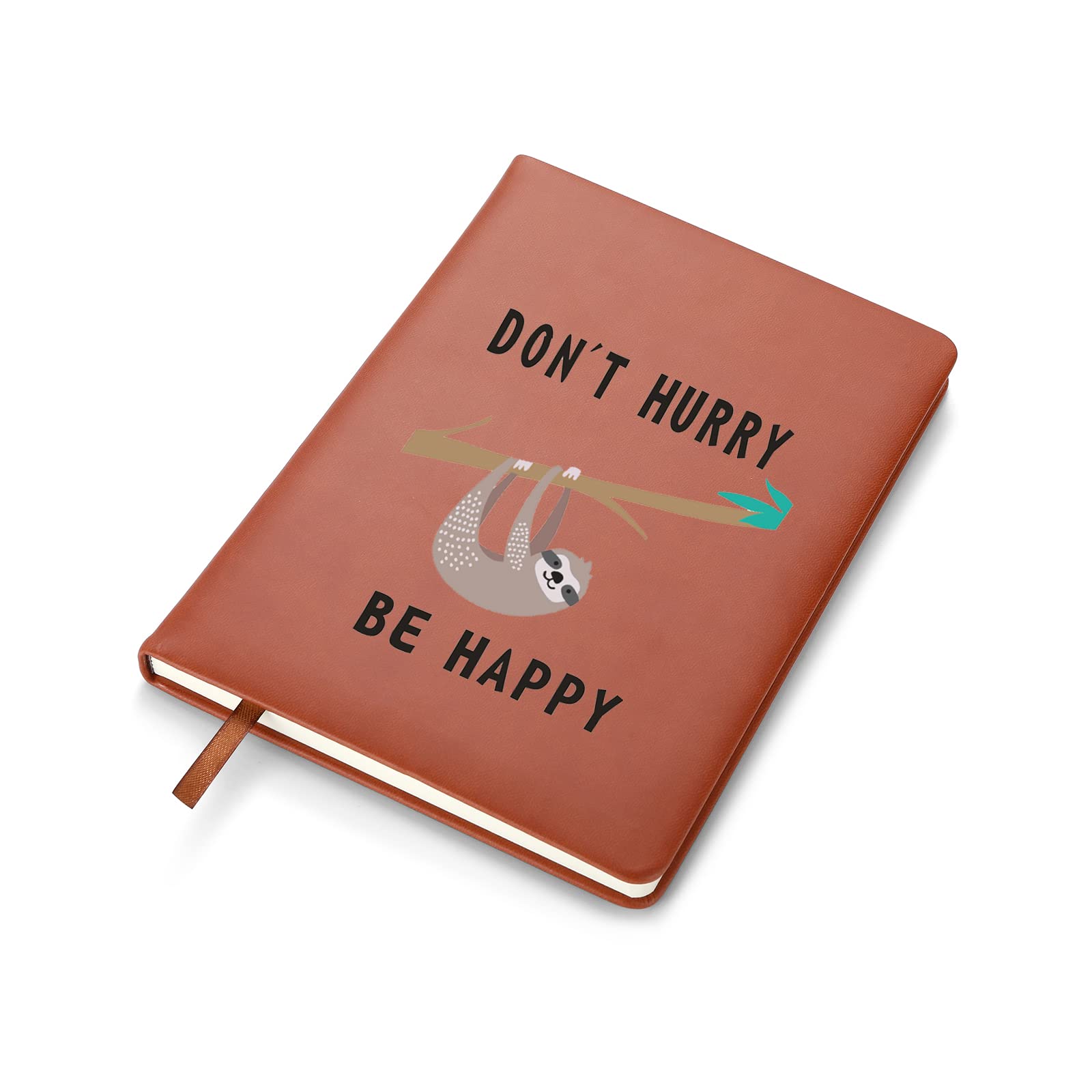 Dou’t Hurry Be Happy Leather Notebook Sloth Notebook Gifts Sloth Life Sloth Lover Gift Funny Lined Journal Notebook (Sloth)