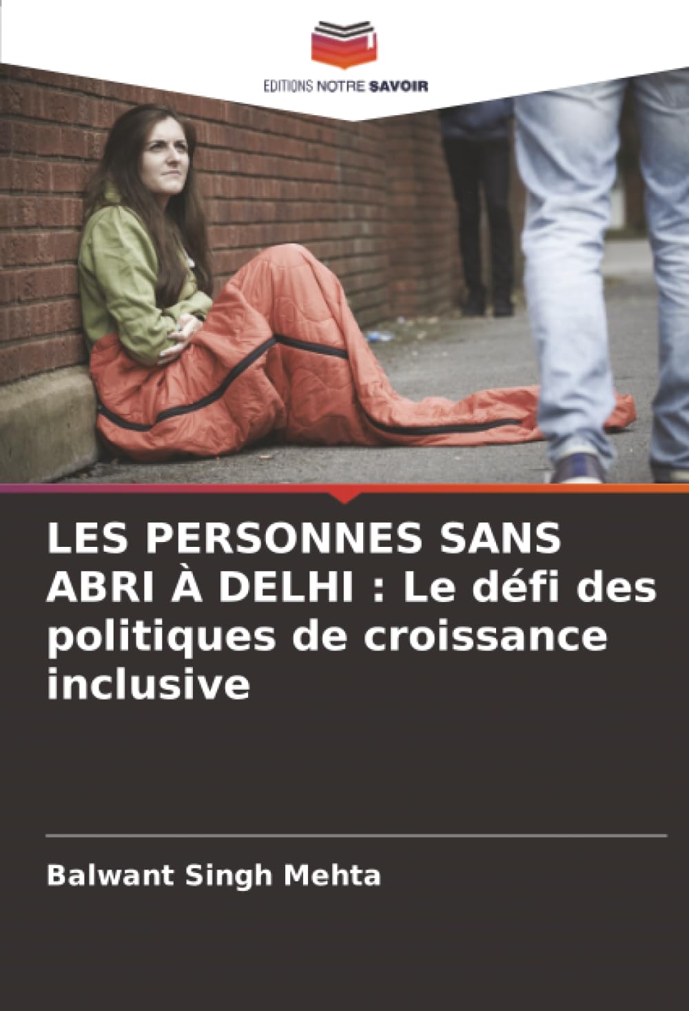 LES PERSONNES SANS ABRI À DELHI : Le défi des politiques de croissance inclusive