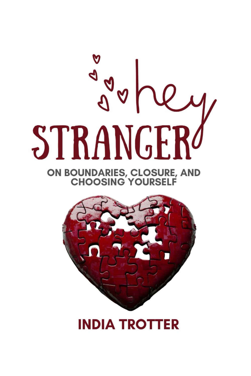 Hey Stranger: On Boundaries, Closure, and Choosing Yourself (Dating with Maturity)