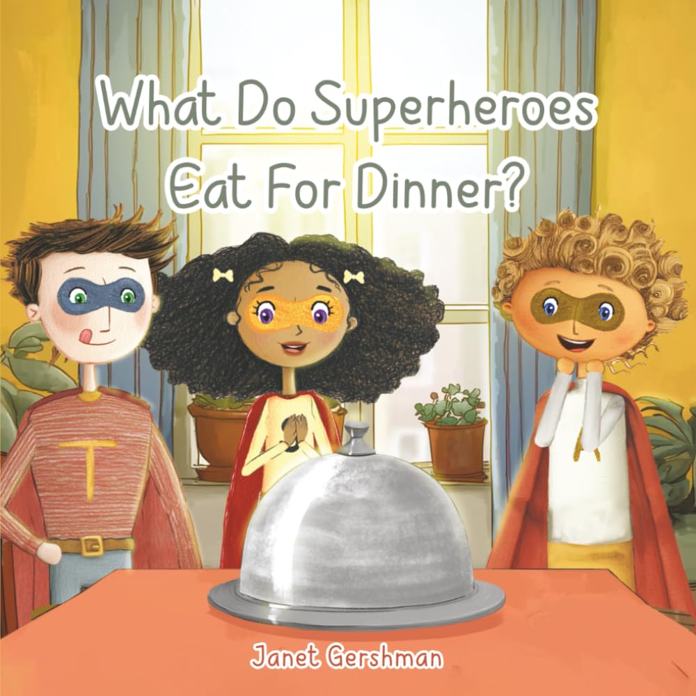 What Do Superheroes Eat for Dinner?
