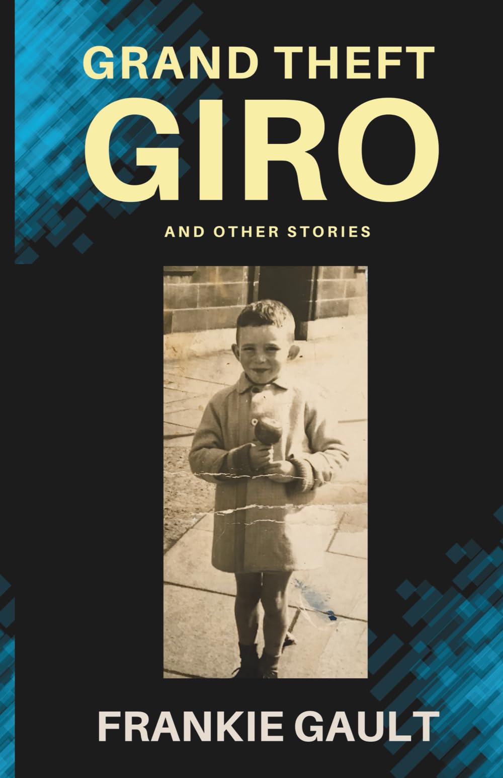Grand Theft Giro: And Other Stories