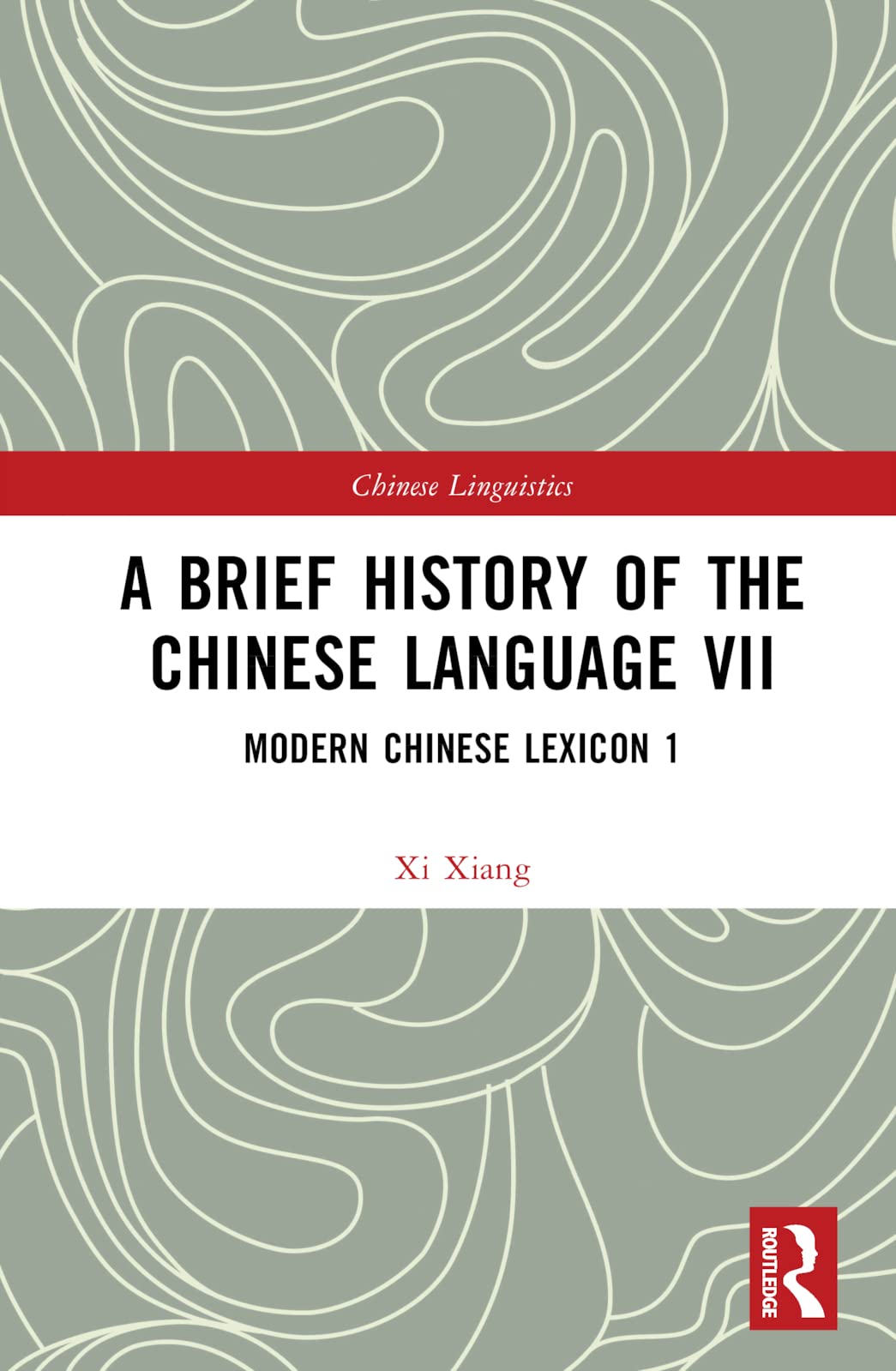 A Brief History of the Chinese Language VII (Chinese Linguistics)