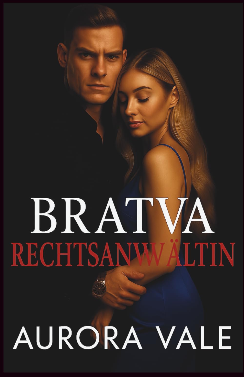 Bratva Rechtsanwältin: Feinde Werden zu Liebenden, Alphamännchen, Düstere Romanze der Russischen Mafia (Skrupellose Männer der russischen Mafia)
