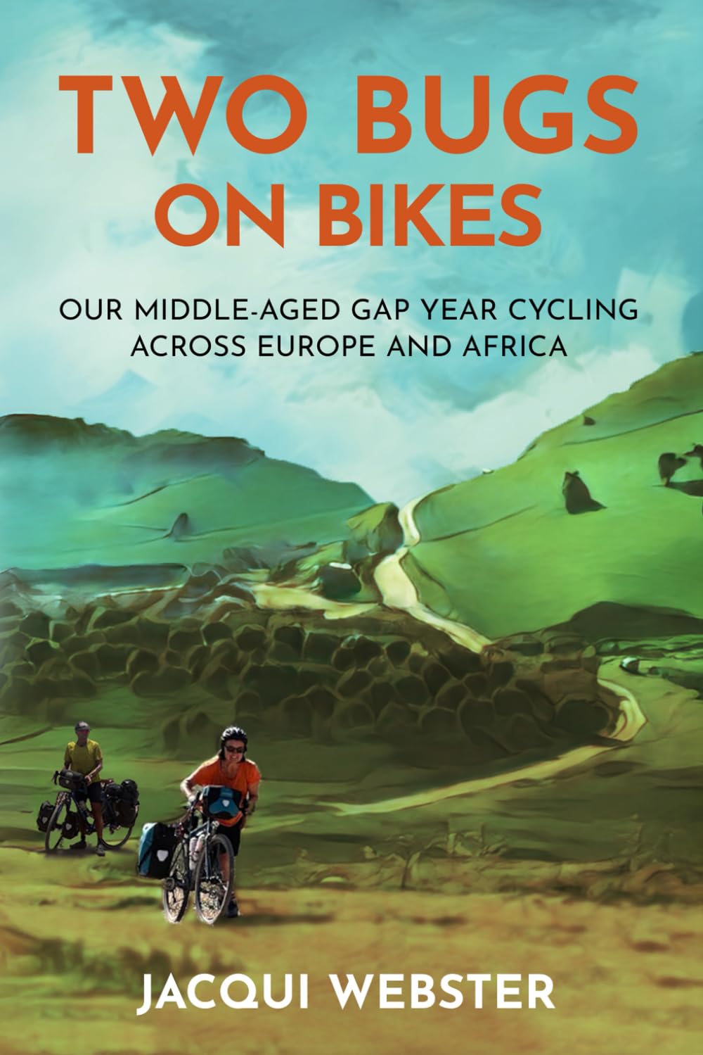 Two Bugs on Bikes: Our middle-aged gap year cycling across Europe and Africa