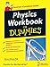Physics Workbook For Dummies